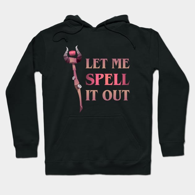 Let Me Spell it Out Sorcerer Hoodie by pixeptional